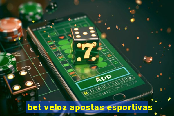 bet veloz apostas esportivas